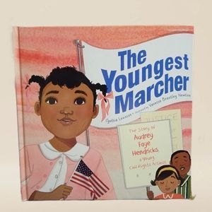 NWOT/ The Youngest Marcher: The Story of Audrey Faye Hendricks, a Young Civil Ri